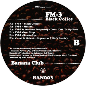 FM-3 - Black Coffee - Banana Club - BAN003 - 12" Vinyl - Breakbeat - Spanish Import