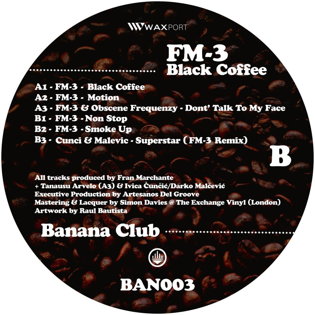 FM-3 - Black Coffee - Banana Club - BAN003 - 12