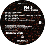 FM-3 - Black Coffee - Banana Club - BAN003 - 12