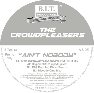 Crowdpleasers “Ain’t Nobody”  - 25th Anniversary Mixes INC K-69 - B.I.T Productions - 12