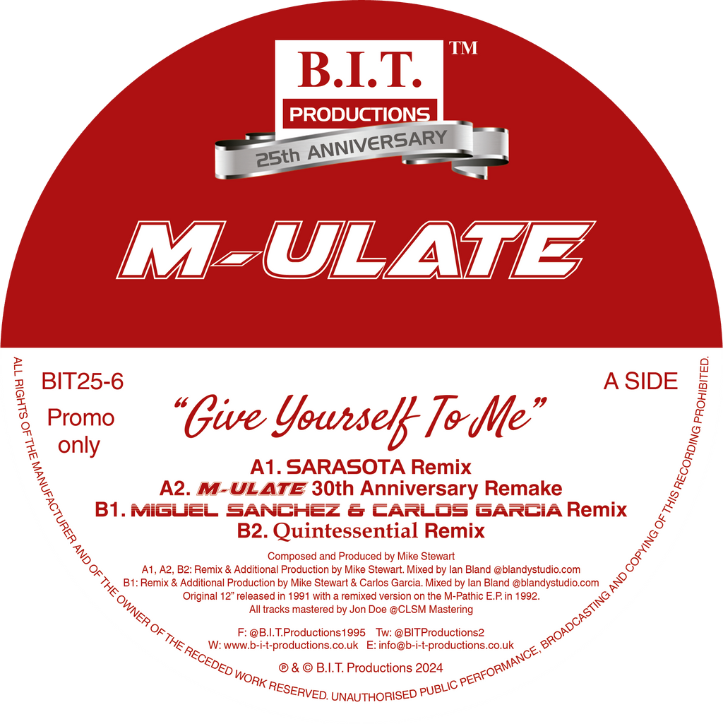 M-ULATE “Give Yourself To Me”   - 30th Anniversary Mixes - B.I.T Productions - 12" Black Vinyl -  BIT25-6B