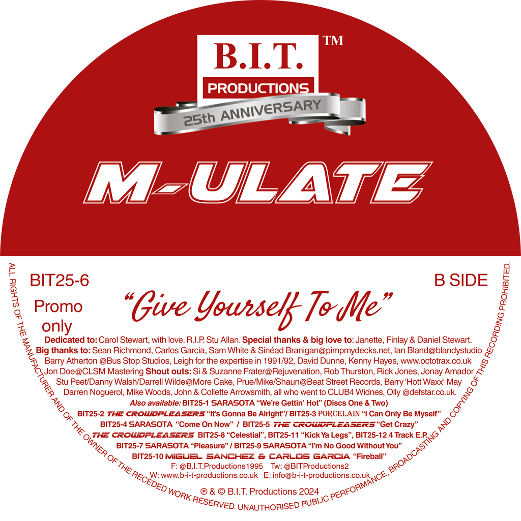 M-ULATE “Give Yourself To Me”   - 30th Anniversary Mixes - B.I.T Productions - 12" Black Vinyl -  BIT25-6B
