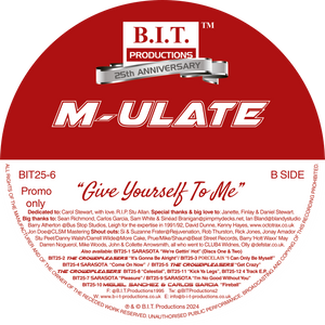 M-ULATE “Give Yourself To Me”   - 30th Anniversary Mixes - B.I.T Productions - 12"  vinyl -  BIT25-6B