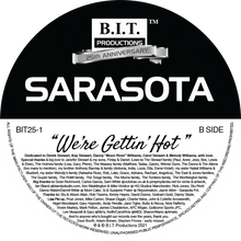 Load image into Gallery viewer, Sarasota - We’re Gettin’ Hot - 25th Anniversary Mixes - B.I.T Productions - 12&quot; coloured vinyl - BIT25-1-1 - Disc One
