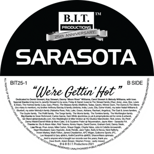 Sarasota - We’re Gettin’ Hot - 25th Anniversary Mixes - B.I.T Productions - 12" coloured vinyl - BIT25-1-1 - Disc One