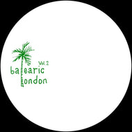 Balearic London - Balearic London Vol. 2 - Balearic London - BLDN002 - 12