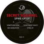 Secret Squirrel - Spike Up EP - BOG31_ back