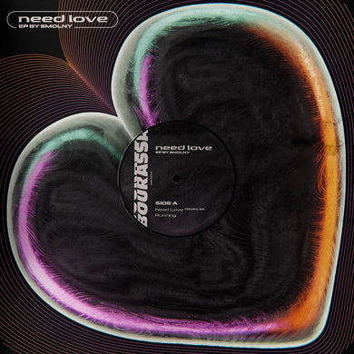 Smolny - Need Love EP inc Denham Audio Remix - Bourassa Records - BRSA004 - 12