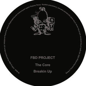 FBD Project - The Core / Breakin-Up - Bang-In Tunes - BTRP007 - 12" Black Vinyl
