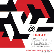 Load image into Gallery viewer, DJ Trace, Hyperfocus, Cybin and Others - Lineage EP - Machinist Music - MACHXVV01 - 12&quot; Clear Red and Black Splatter Vinyl (Import)