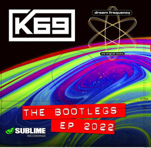 K69 & Dream Frequency - Sublime Bootlegs 2022 - Sublime Recordings - 12" blue vinyl - SB106