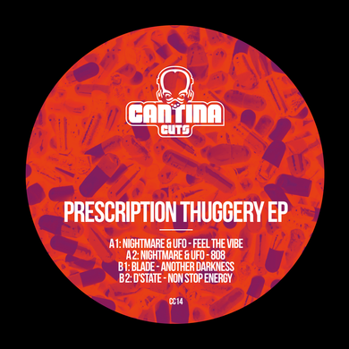 Cantina Cuts 14  - Prescription Thuggery EP - Nightmare & UFO, D'state, Blade - 4 track 12