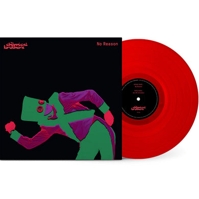 The CHEMICAL BROTHERS - No Reason  - EMI - limited 180 gram red vinyl 12