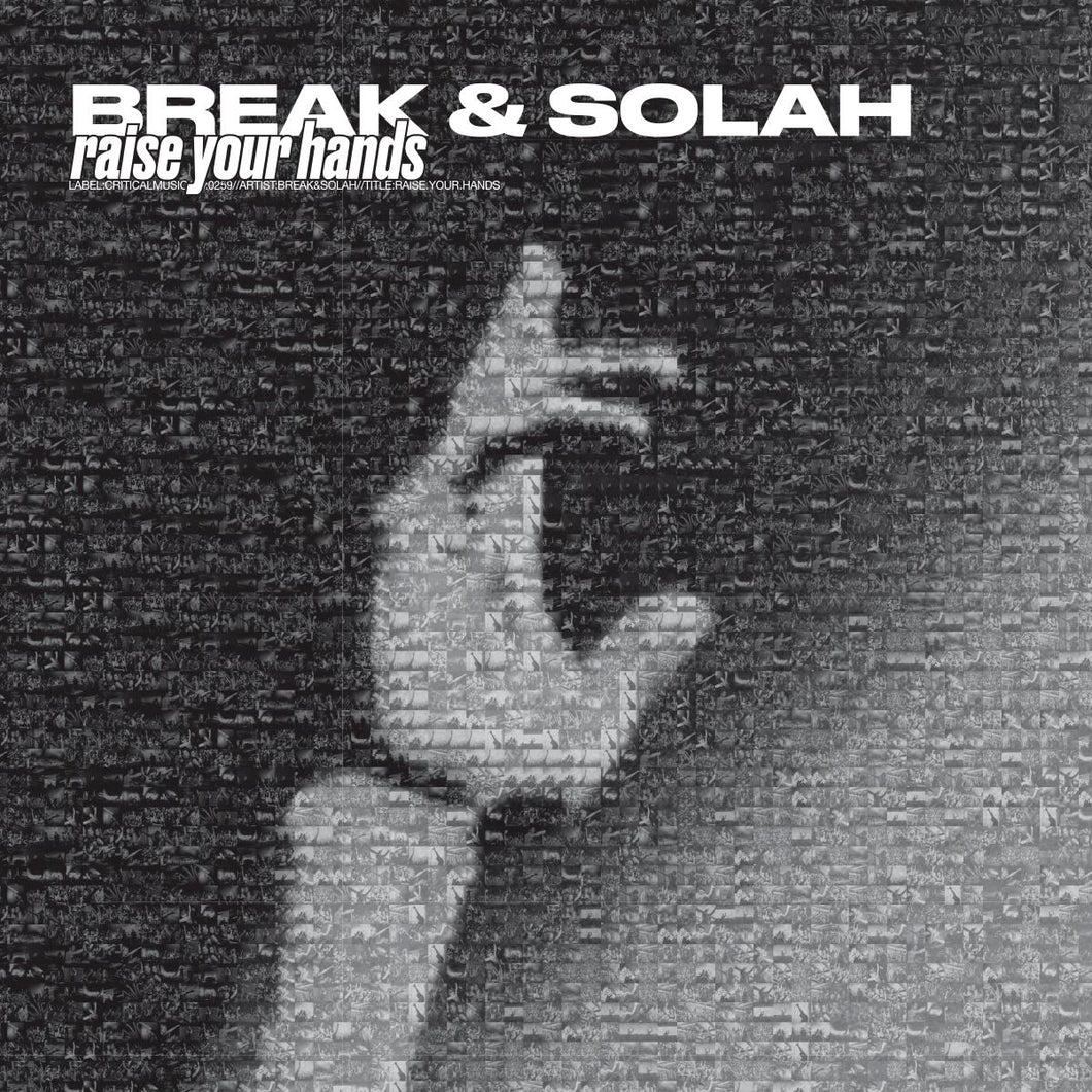 Break & SOLAH - Raise Your Hands / Short Stuff [printed sleeve / transparent coloured vinyl] - Critical Music - CRIT259 - 10