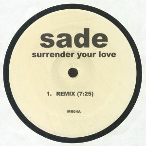 SADE - Surrender your Love/Haunt Me Remixes - Unknown Label US - MR04 - 12" Vinyl - Deep House