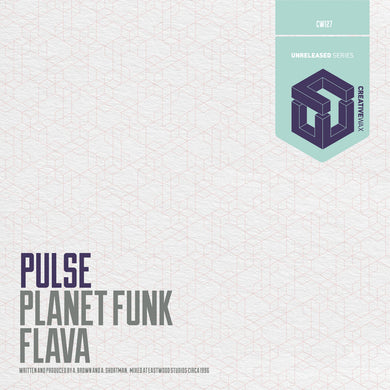 Creative Wax - Pulse - Planet Funk / Flava - CW127 - 12