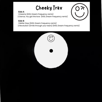 Cheeky Trax  - Dream Frequency & K69 - Dreams / Dance, you Got The Love - 12