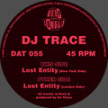 DJ Trace - Lost Entity EP - DAT055