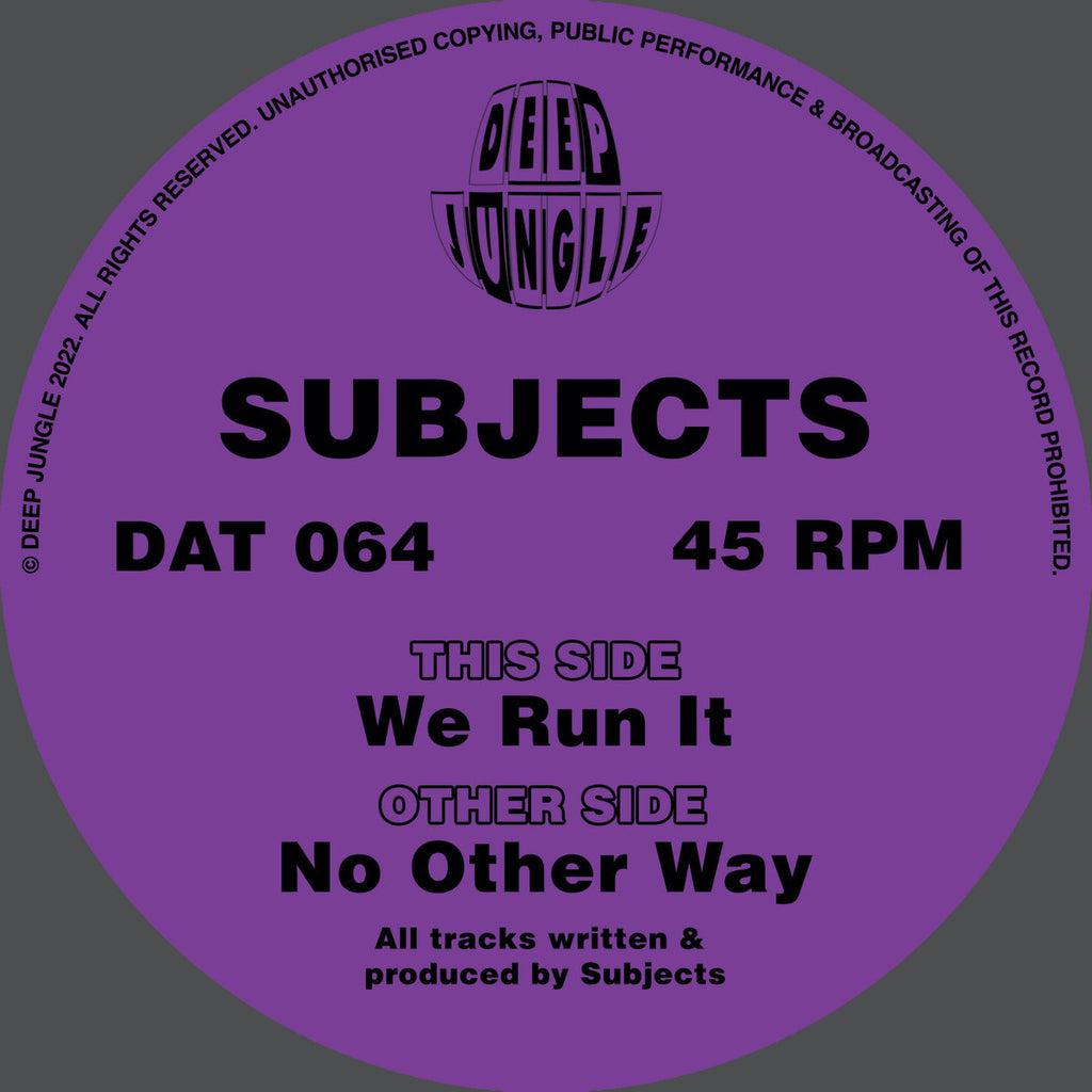 Subjects - We Run It EP - DAT064 side B label
