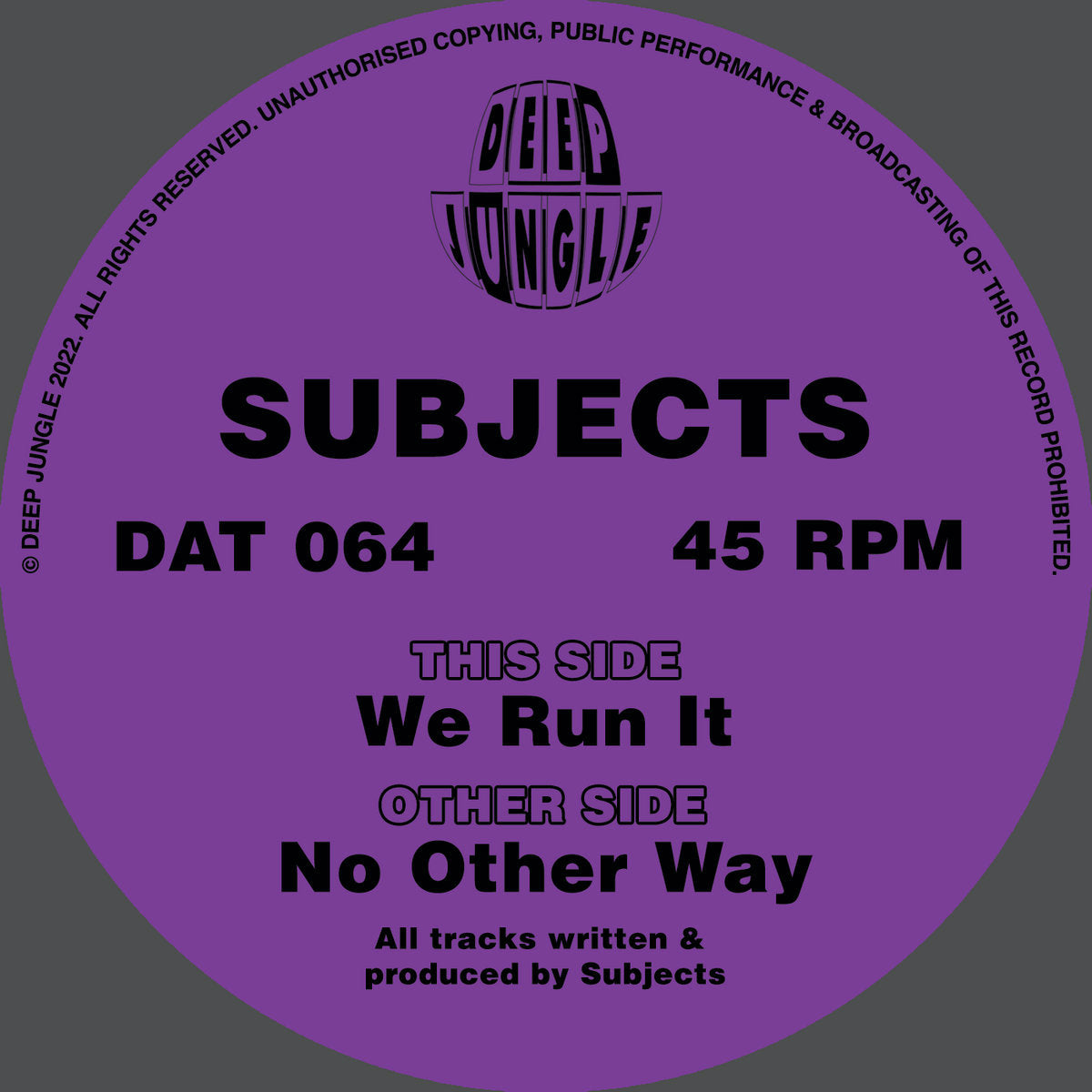 Subjects - We Run It EP - DAT064 side B label