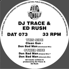 Load image into Gallery viewer, DJ Trace &amp; Ed Rush - Don Bad Man EP - Deep Jungle - DAT073 - 12&quot; Vinyl