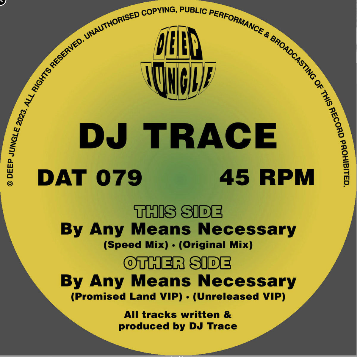 Dj Trace - Deep Jungle Records - By Any Means Necessary EP - DAT079 - 12" Vinyl