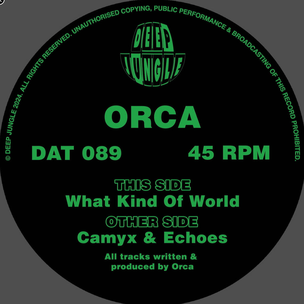 Orca - What Kind Of World EP - Deep Jungle - DAT089 - 12" Vinyl