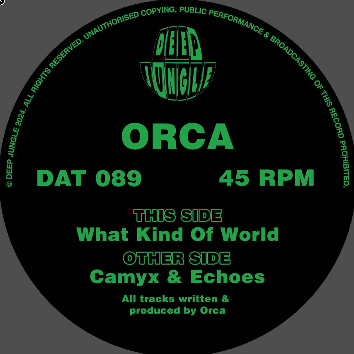 Orca - What Kind Of World EP - Deep Jungle - DAT089 - 12" Vinyl