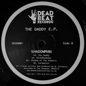 Demonic Posession Recordings - Shadowman - The Daddy E.P - 12" vinyl - 4 track 12" vinyl - DEAD007
