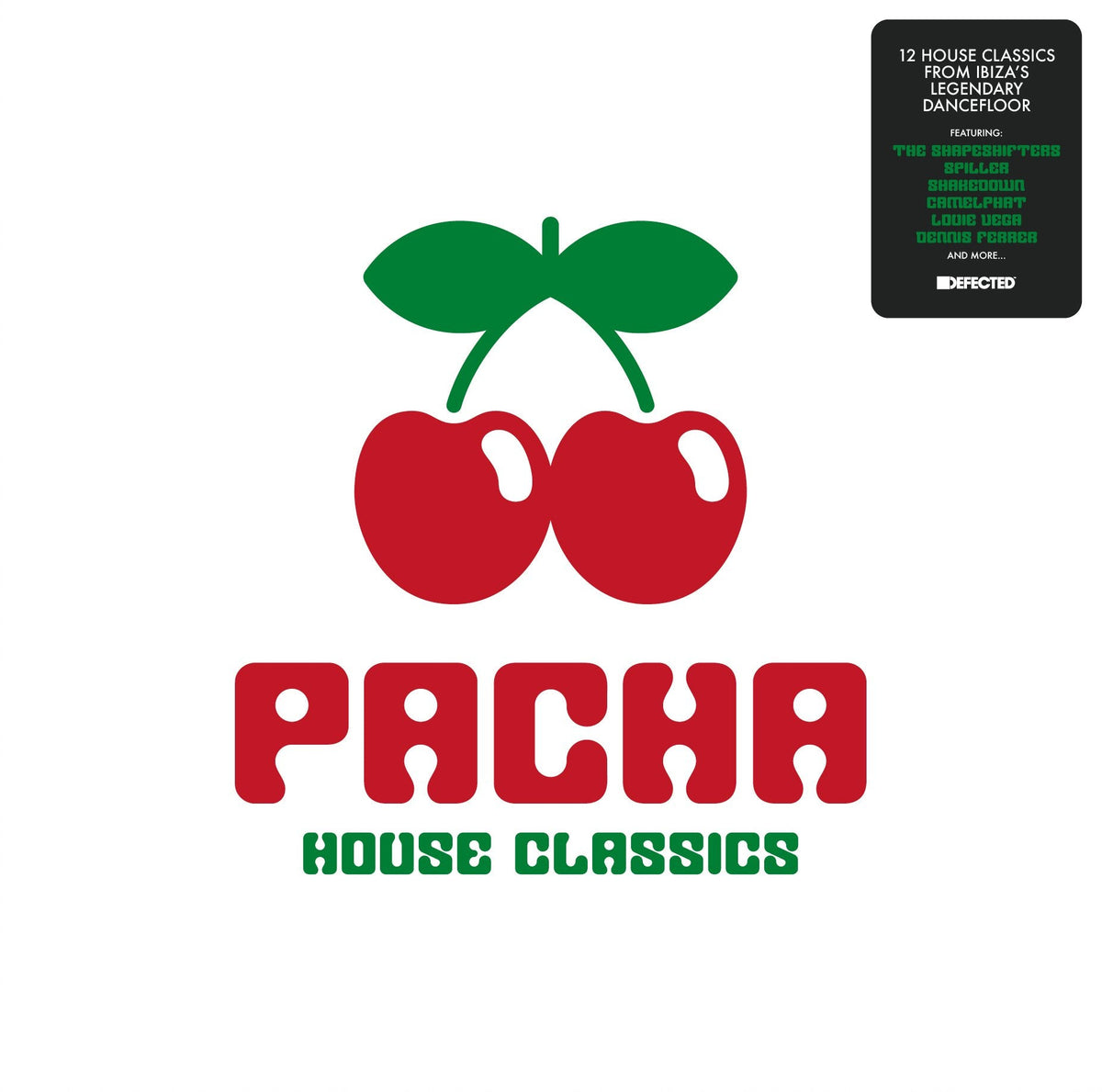 Soulsearcher, CamelPhat, Shakedown - Pacha House Classics - Defected ...