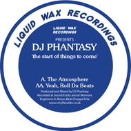 Liquid Wax Recordings - The Start Of Things To Come - The Atmosphere/ Yeah, Roll Da Beats - Vinyl Fanatiks - 12