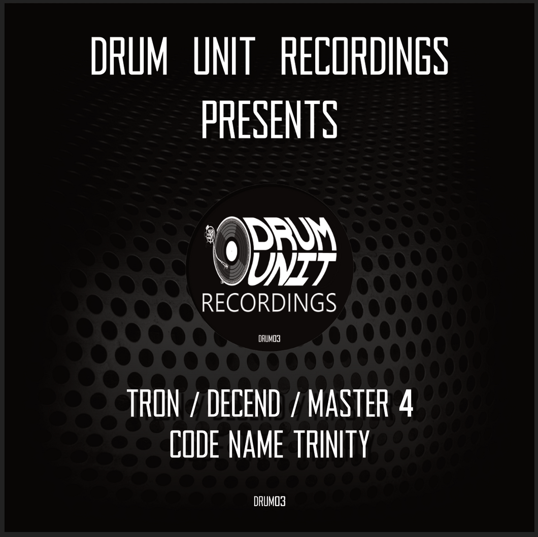 Tron, Descend, Code Name Trinity - Untitled EP - Drum Unit - DRUM03 - 12