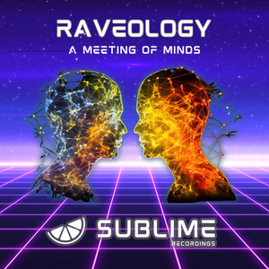 Raveology A Meeting Of Minds -  K69 & Dream Frequency  - Sublime Recordings - 12" Blue Marbled vinyl - SB2401