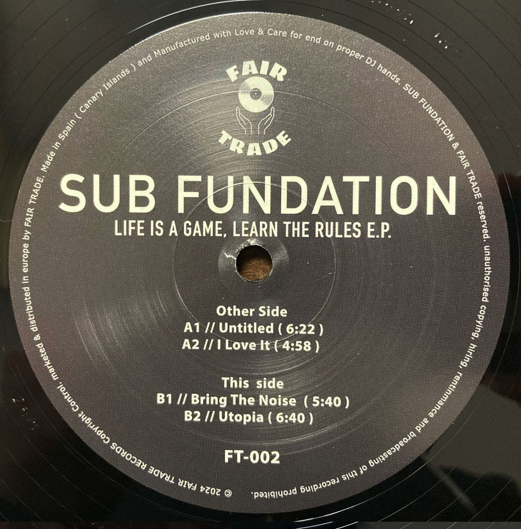 Sub Fundation – Life Is A Game, Learn The Rules E.P. - Fair Trade Records – FT-002 - Spanish Breaks