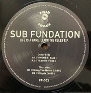 Sub Fundation – Life Is A Game, Learn The Rules E.P. - Fair Trade Records – FT-002 - Spanish Breaks