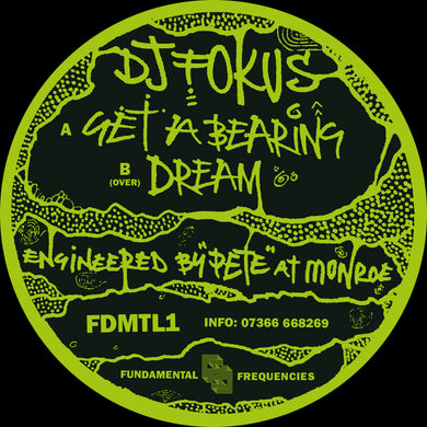 DJ Fokus - Get A Bearing/Dream - Fundamental Frequencies - FDMTL1 - 12