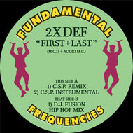 2XDEF - First & Last - Fundamental Frequencies - FDMTL7 - 12” vinyl