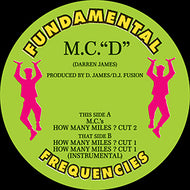 MC D - MC’s/How Many Miles? - Fundamental Frequencies - FDMTL8 - 12” vinyl