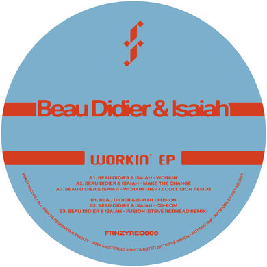 Beau Didier & Isaiah - Frenzy - Workin' EP - FRNZYREC006 - 12