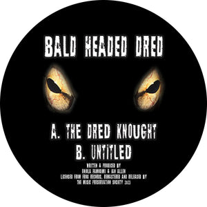 The Dred Knought - Bald Headed Dred - MPSV- 12" Vinyl - FROG001