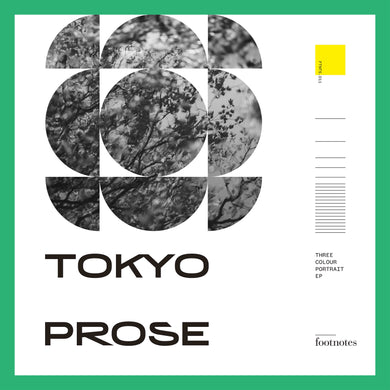 Tokyo Prose - Three Colour Portrait  - Footnotes - FTNTS011- 12