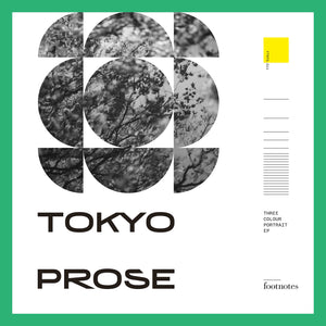 Tokyo Prose - Three Colour Portrait  - Footnotes - FTNTS011- 12" Vinyl