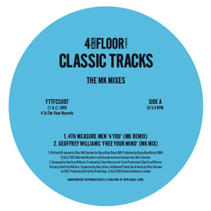 Classics Volume 6 - The MK Mixes  -  4 To The Floor - FTTFCS007 -12" vinyl