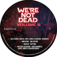 Load image into Gallery viewer, Vinyl Junkie, Billy Bunter, Tim Reaper and Others - We're Not Dead Volume 5 - Warehouse Wax Records - WAX020 - Old Skool - 3x12" Black Vinyl