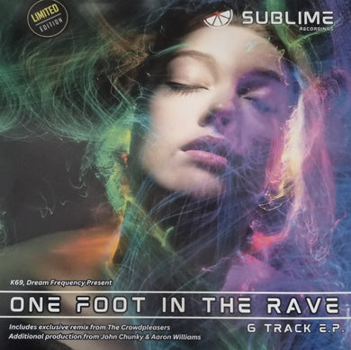 K69 & Dream Frequency - One Foot in the Rave - Sublime Recordings  – SB0202611 - 12