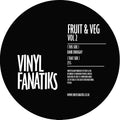 Fruit & Veg  2 – Dark Enough – Vinyl Fanatiks - VFS056 - Black  12" Vinyl