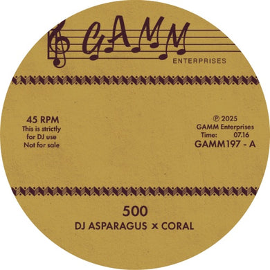 DJ ASPARAGUS X CORAL - GAMM ENTERPRISES - 500/93 -  GAMM197  - 12