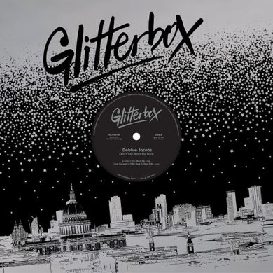 Debbie Jacobs - Don't You Want My Love (Joe Claussell / Cratebug Remixes) - Glitterbox - GLITS011R - 12