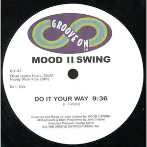 Mood II Swing - Do It Your Way - Groove On - GO42 - 12" Vinyl - House / Deep House