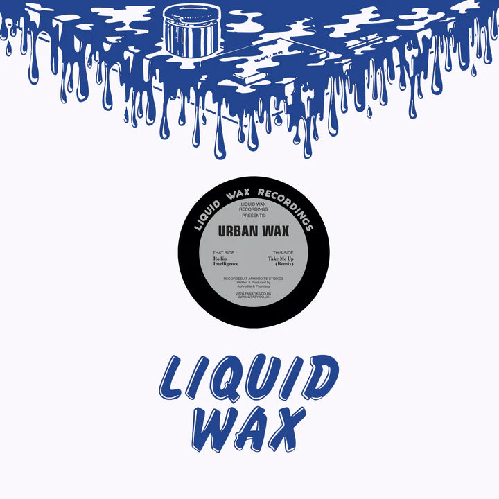 Liquid Wax Recordings – Urban Wax – Rollin Intelligence/Take Me Up (Remix) - HAN035   - Vinyl Fanatiks - 12